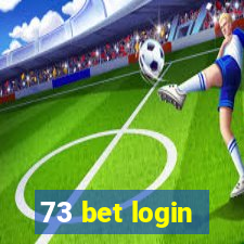 73 bet login